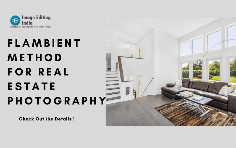 Flambient Method What It Is and How to Use For Real Estate Photography Shoot