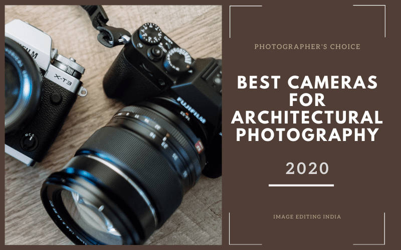 Best Cameras for Architectural Photography