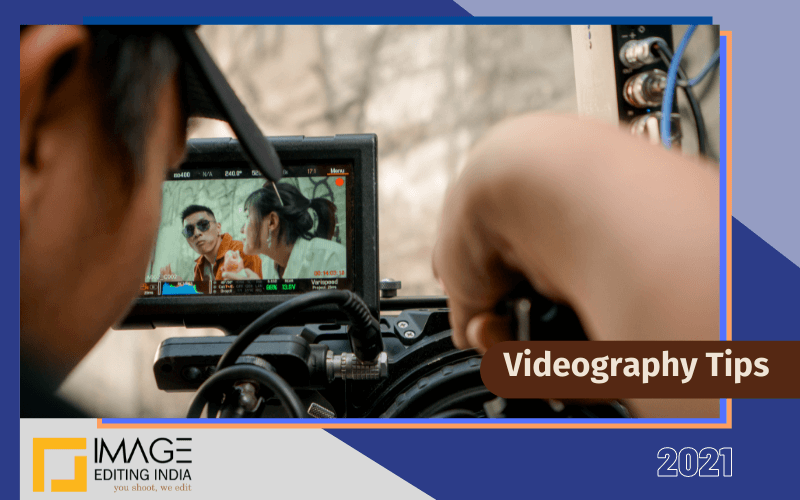 10 Videography Tips