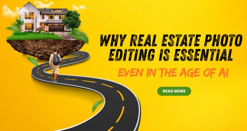 Why Real Estate Photo Editing is Essential Even in the Age of AI